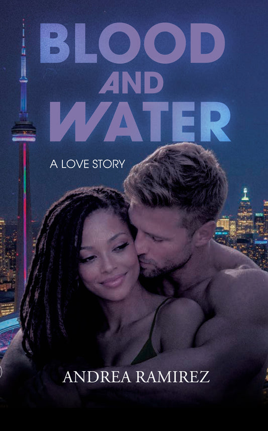 Blood and Water: A Love Story